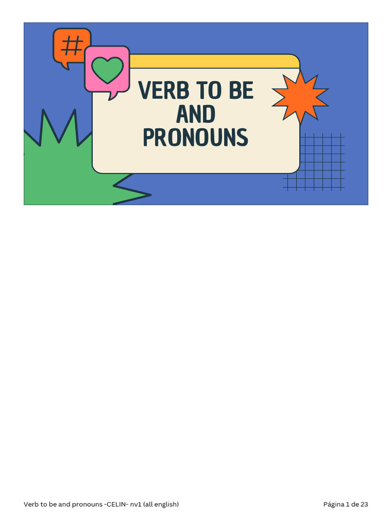 Verb To Be and Pronouns - CELIN - Nv1 (All English) - 20250702 - 002930 ...