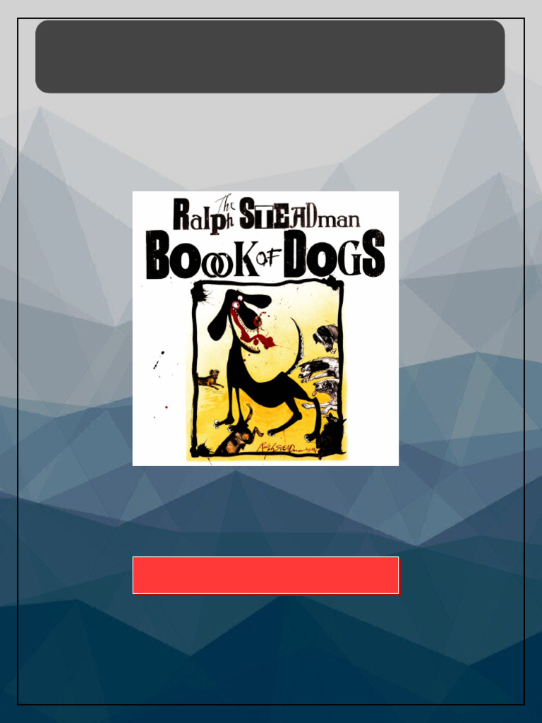 The Ralph Steadman Book Of Dogs 1st Edition Ralph Steadman full digital ...