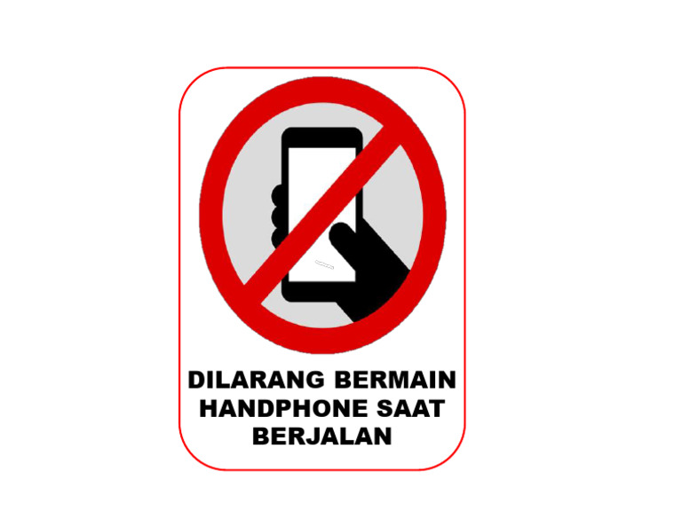 Dilarang Bermain Handphone Saat Berjalan | PDF