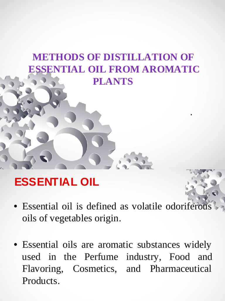 Essential Oil Distillation Methods | PDF | Essential Oil | Distillation