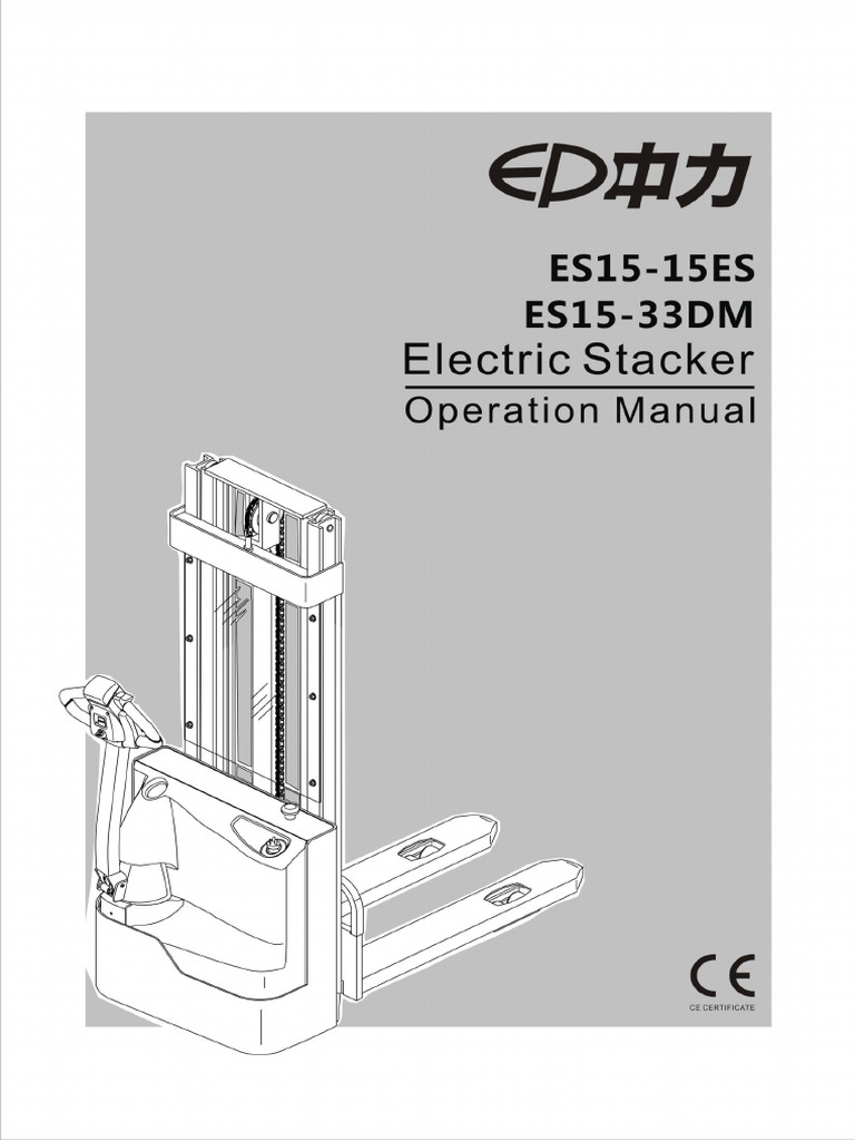 Stacker Operation and Maintenance Guide | PDF | Battery Charger | Elevator
