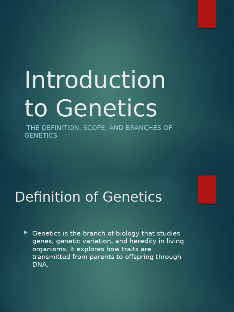 Overview of Genetics and Its Branches | PDF | Genetics | Gene