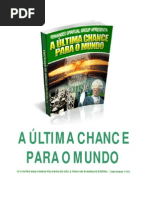 A Ultima Chance Para o Mundo