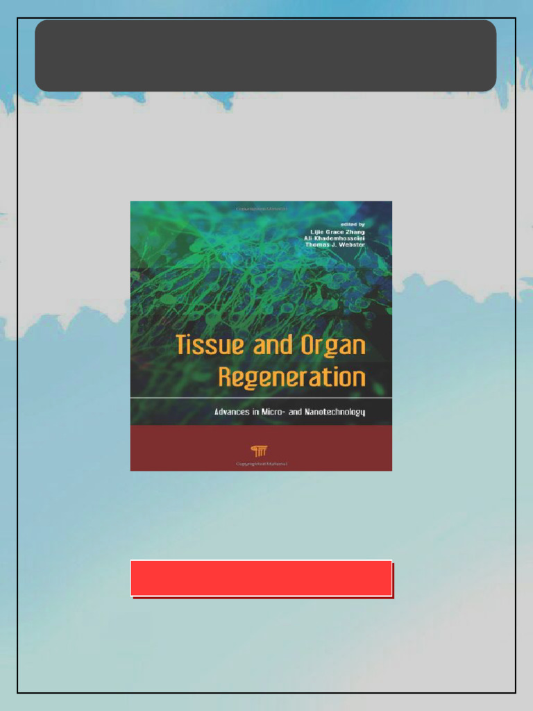 Tissue and Organ Regeneration Advances in Micro and Nanotechnology 1st ...