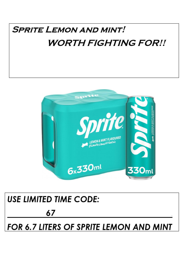 Use Limited Time Code: 67 For 6.7 Liters of Sprite Lemon and Mint | PDF