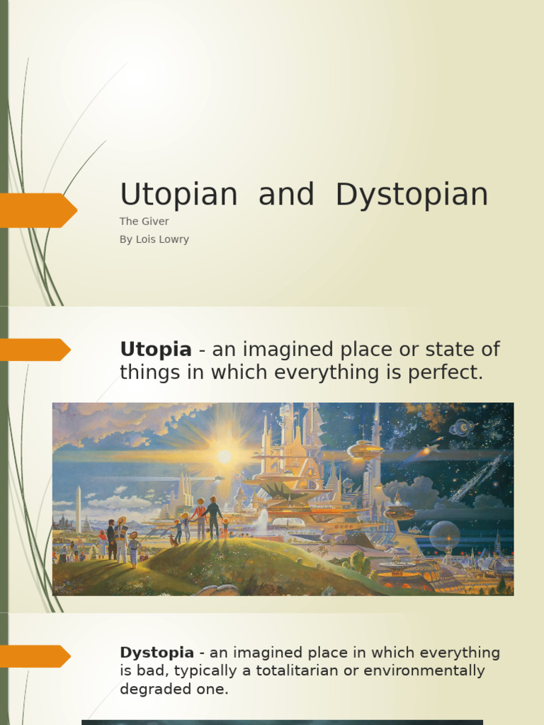 Utopian and Dystopian: The Giver by Lois Lowry | PDF