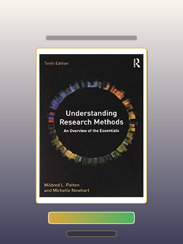 Answers for Understanding Research Methods 10th Edition by Mildred L