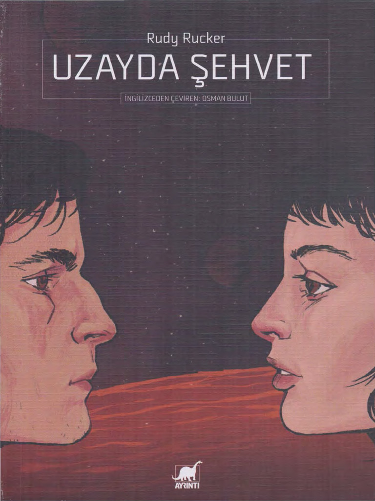 Rudy Rucker Uzayda Şehvet Ayrıntı Yayınları | PDF