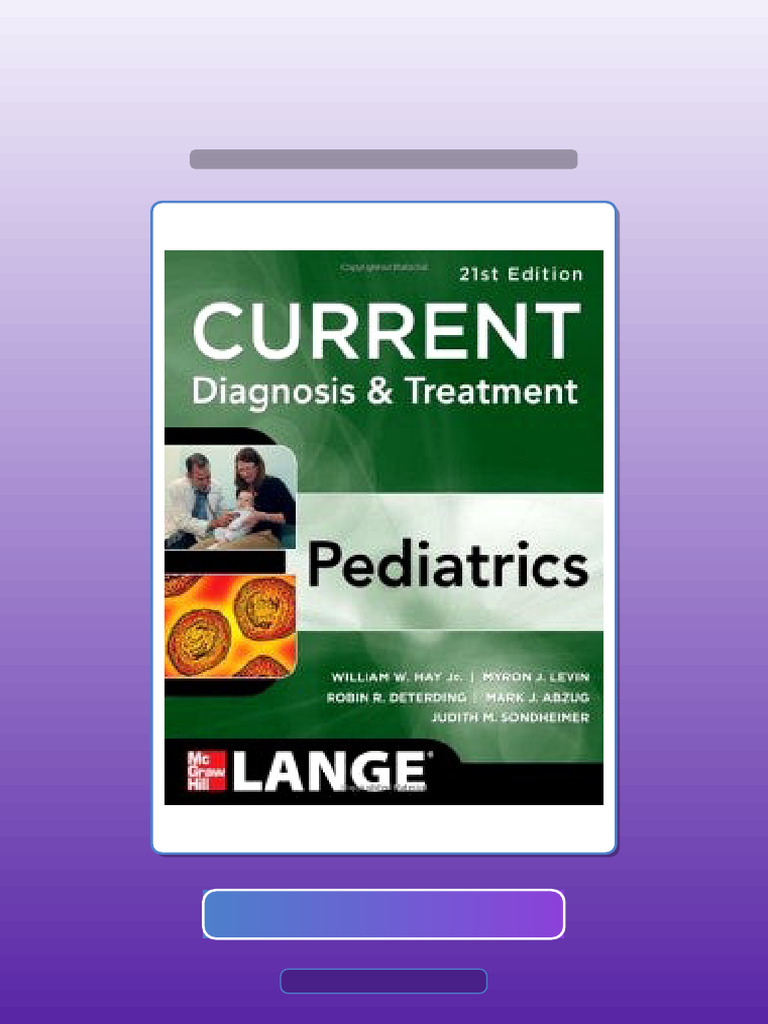 Ultimate Bundle CURRENT Diagnosis and Treatment Pediatrics 21st Edition ...