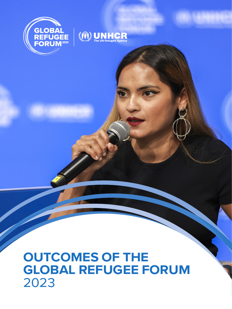 Global Refugee Forum 2023 Outcomes | PDF | United Nations High ...