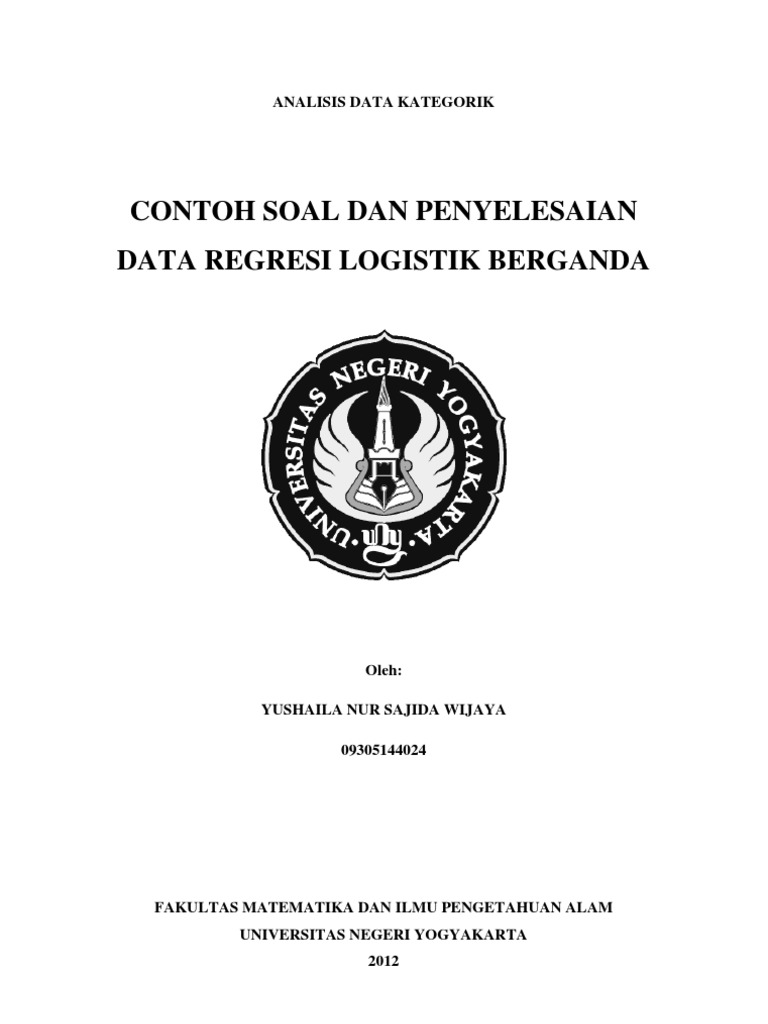 Contoh Soal Dan Penyelesaian Data Regresi Logistik Berganda