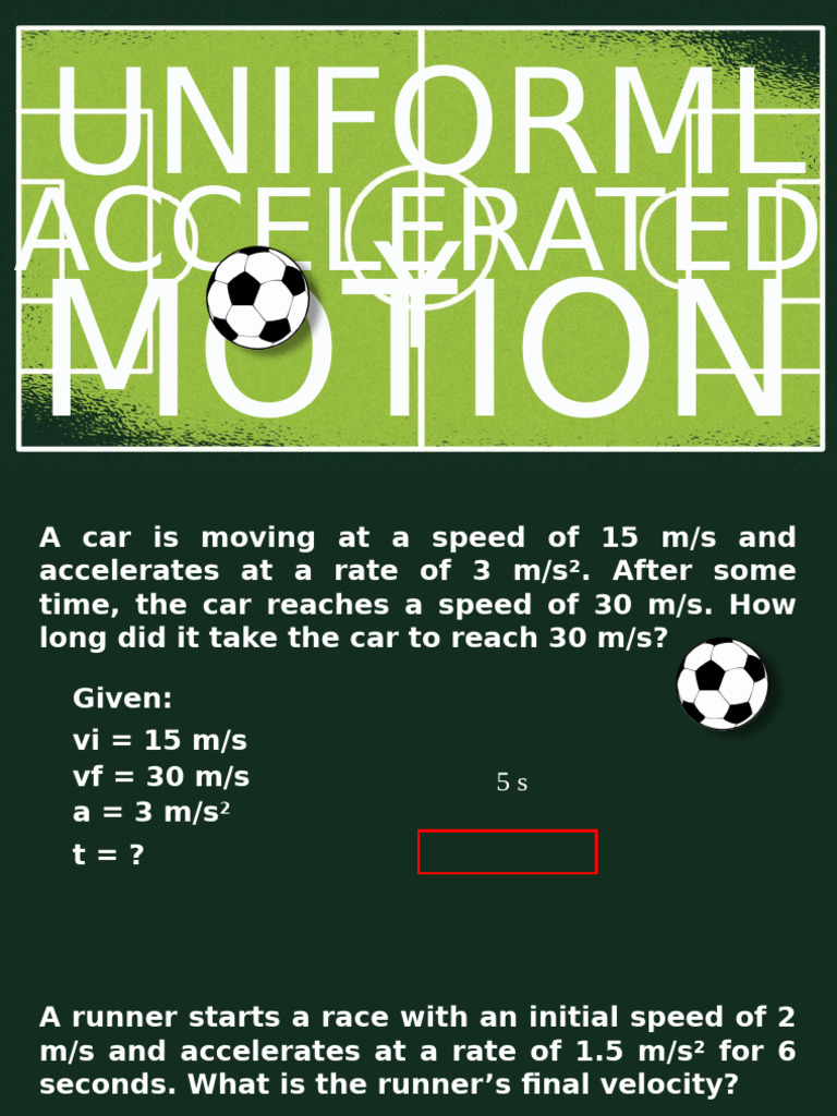 Uniformly Accelerated Motion Explained | PDF | Velocity | Acceleration