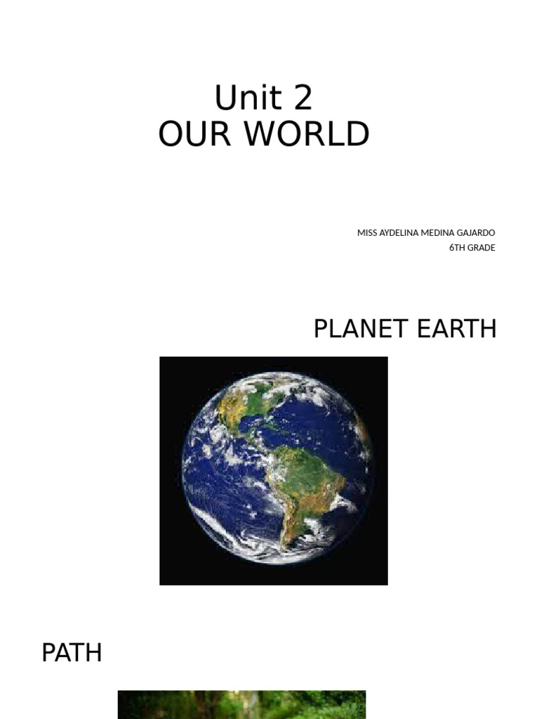 Unit 2 Our Planet 6TH Grade | PDF