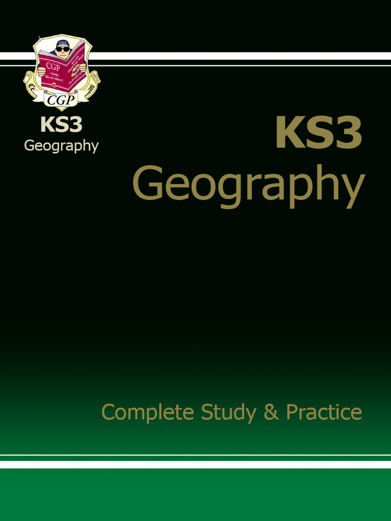 KS3 Geography Complete Study & - CGP Books | PDF