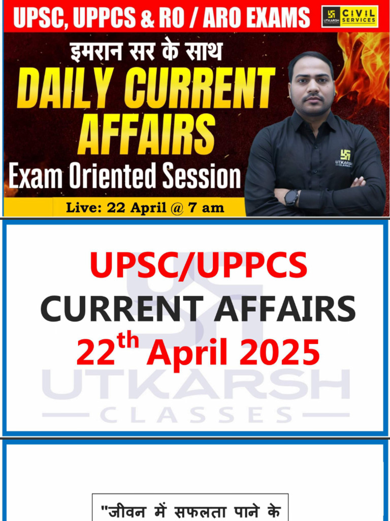 Daily Current Affairs 22 April 2025 Current Affairs For UPPCS & | PDF