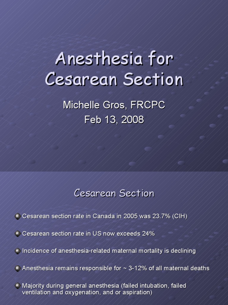 Anesthesia for Cesarean Section Anesthesia Caesarean Section