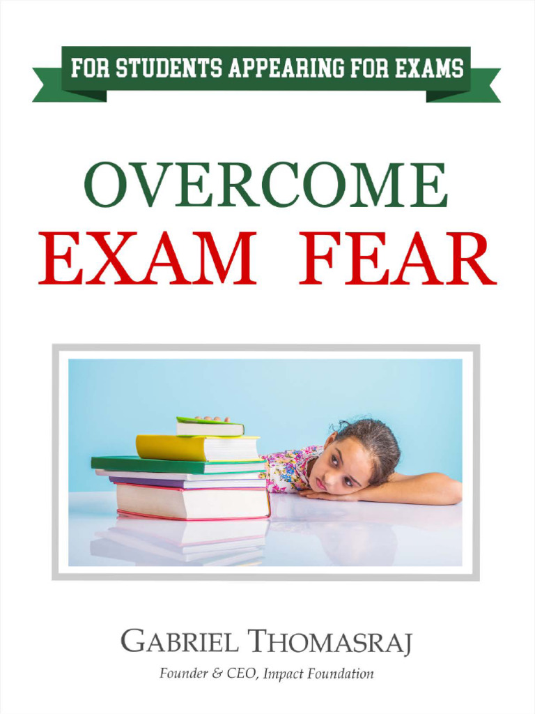 Overcome Exam Fear: Student Guide | PDF | Fear | Conscience