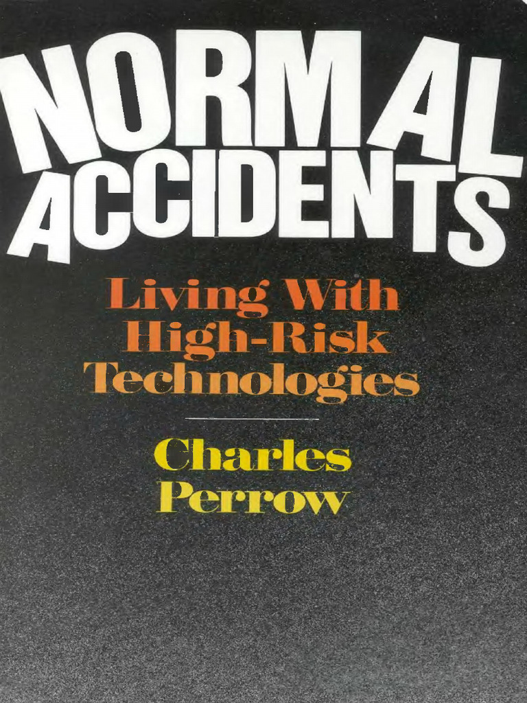 Normal Accidents Living With High Risk Technologies Perrow | PDF