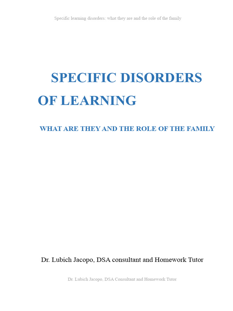 Specific Learning Disabilities: What They Are and The Role of The ...