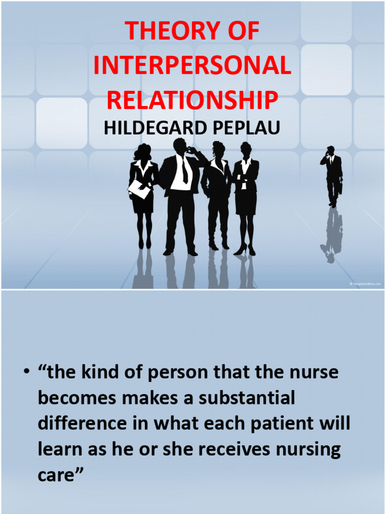 Peplau's Interpersonal Relationship Theory | PDF | Social Psychology ...