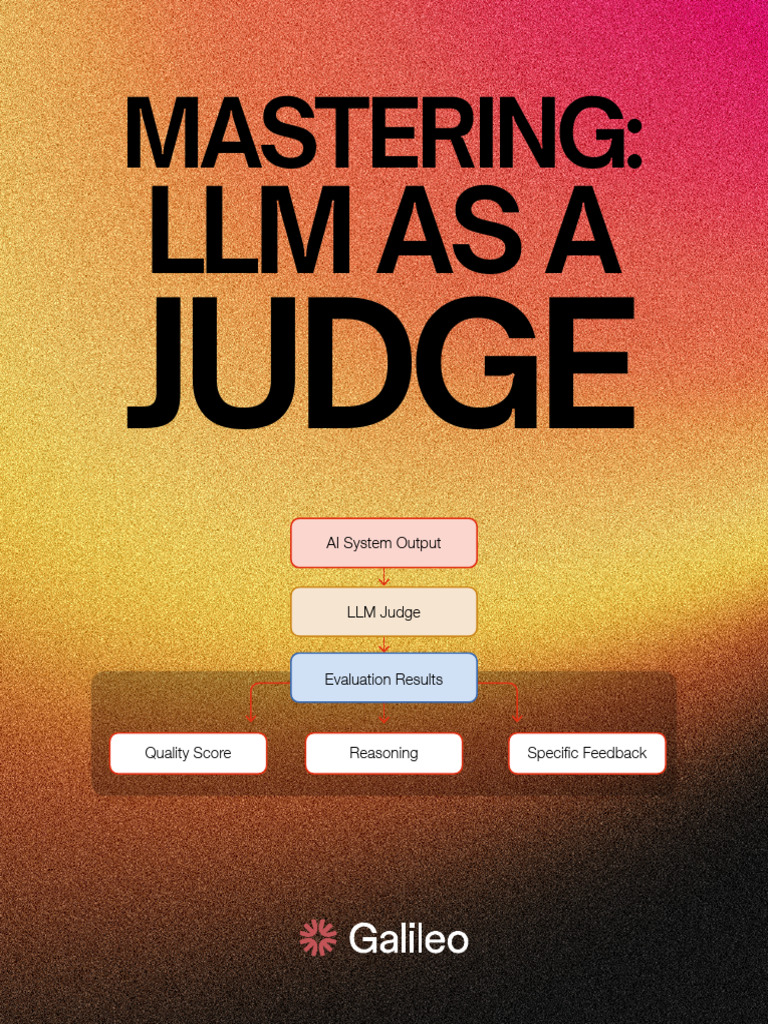 LLM-as-a-Judge: Evaluating AI Outputs | PDF | Fallacy | Evaluation