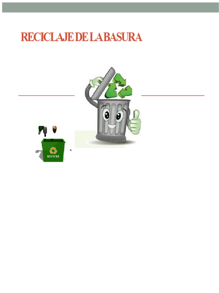 Diapositivas Reciclaje de La Basura | PDF | Reciclaje | Residuos
