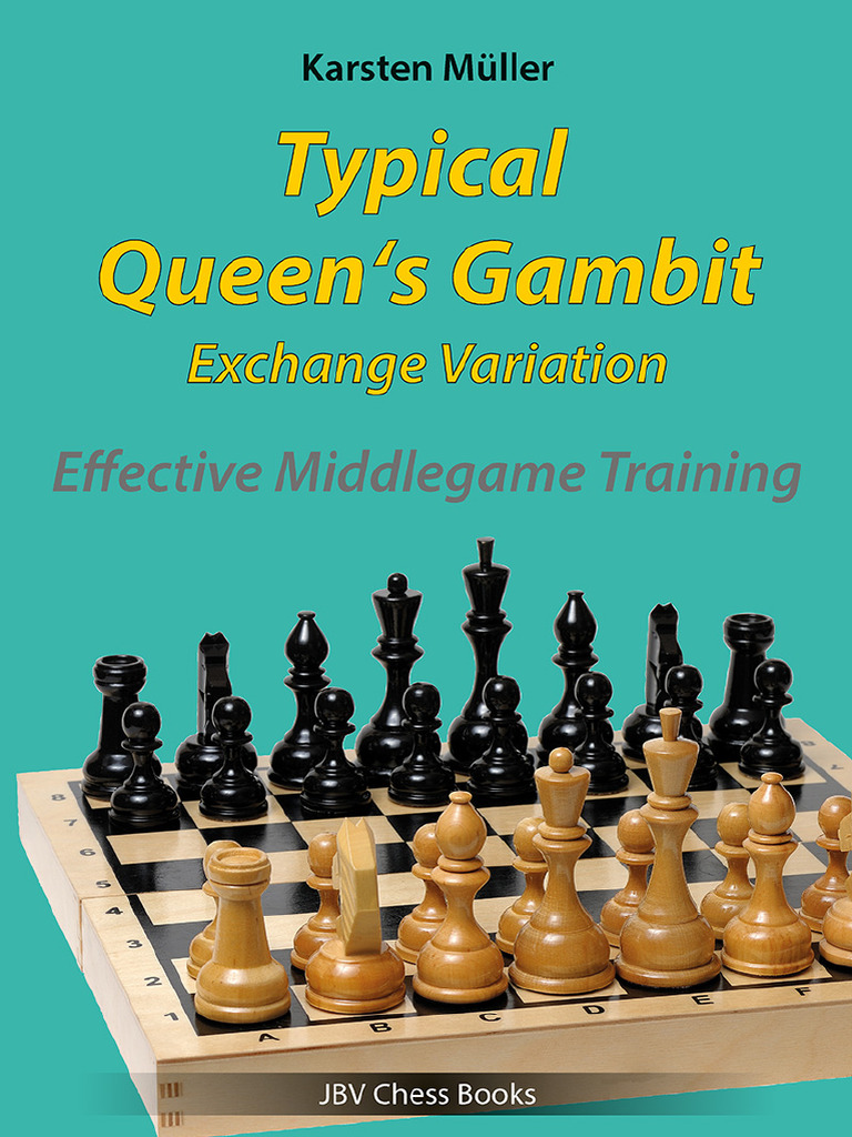 Queen’s Gambit Middlegame Exercises | PDF | Chess Openings | Chess
