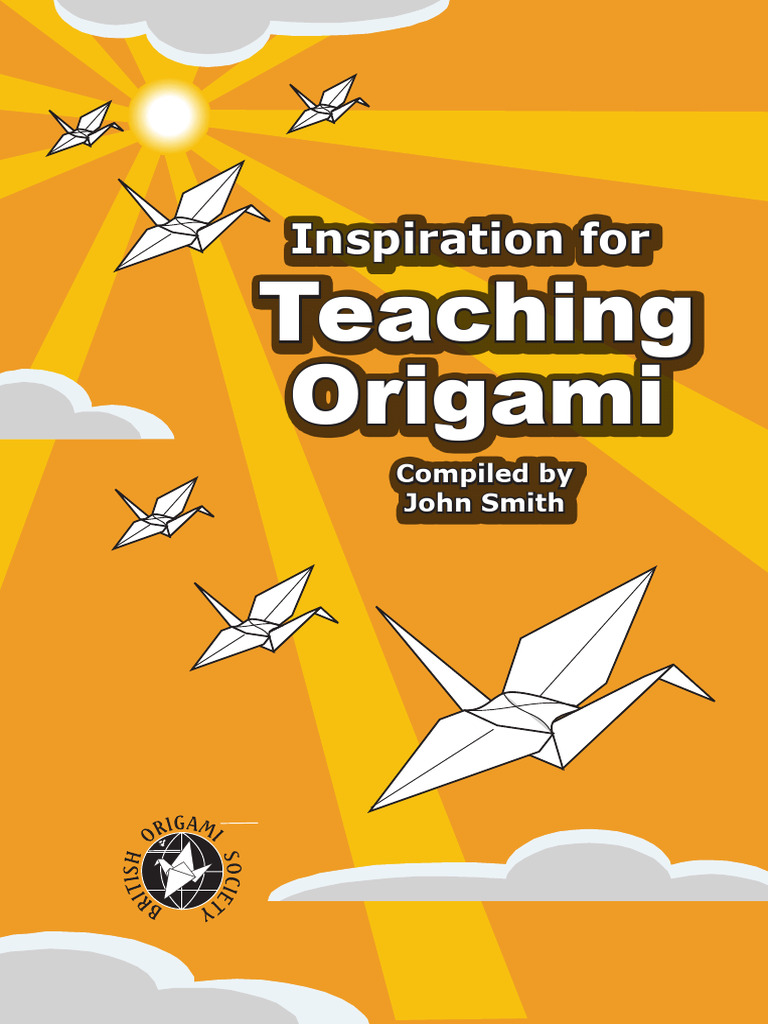 Teaching Origami: Methods & Inspiration | PDF | Origami
