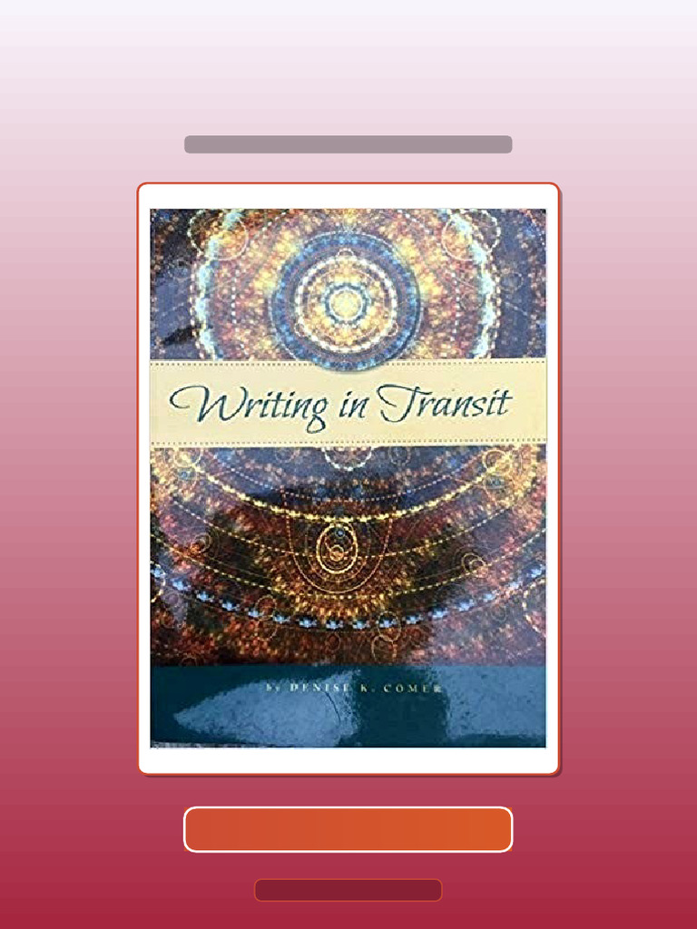 Answers For Writing in Transit by Denise Comer | PDF