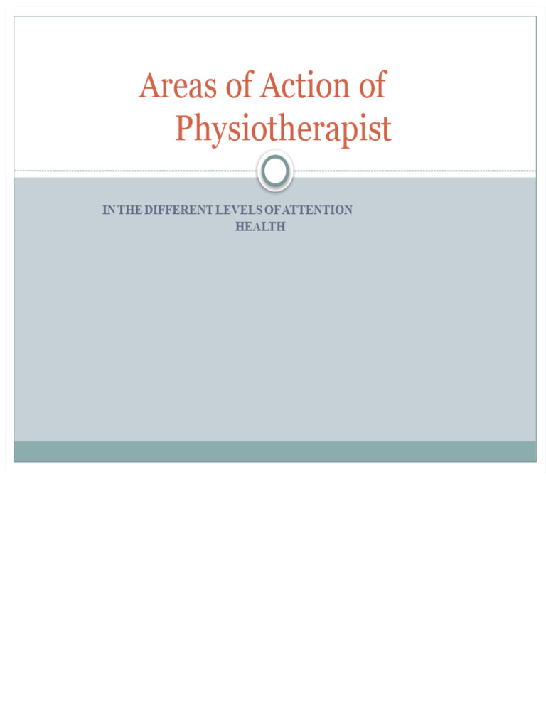 Areas of Action of The Physiotherapist | PDF | Physical Therapy ...