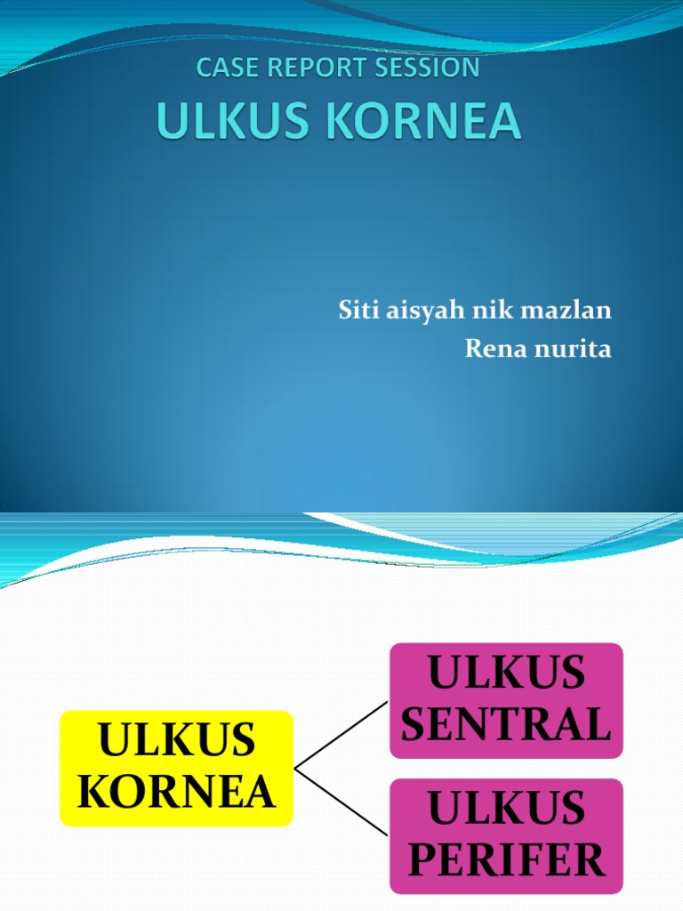 Ulkus kornea pptx Ulkus kornea pptx