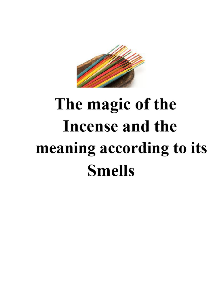 The Magic of Incenses and The Meaning According To Their Scents | PDF ...