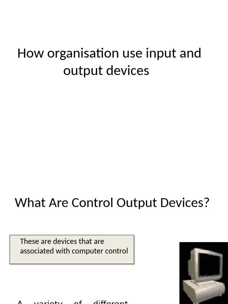 Control Output Devices Explained | PDF | Actuator | Machines
