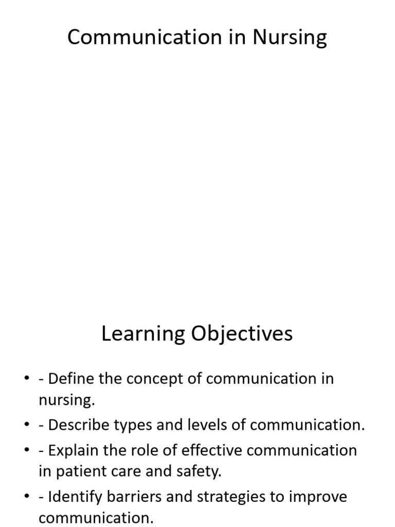 Effective Communication in Nursing | PDF | Communication | Nursing