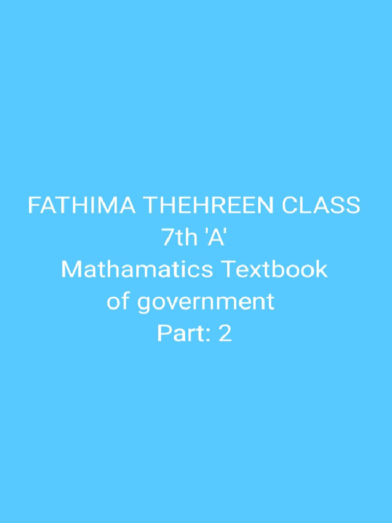 Fathima Thehreen Mathamatics Textbook of Class 7th 'A' | PDF