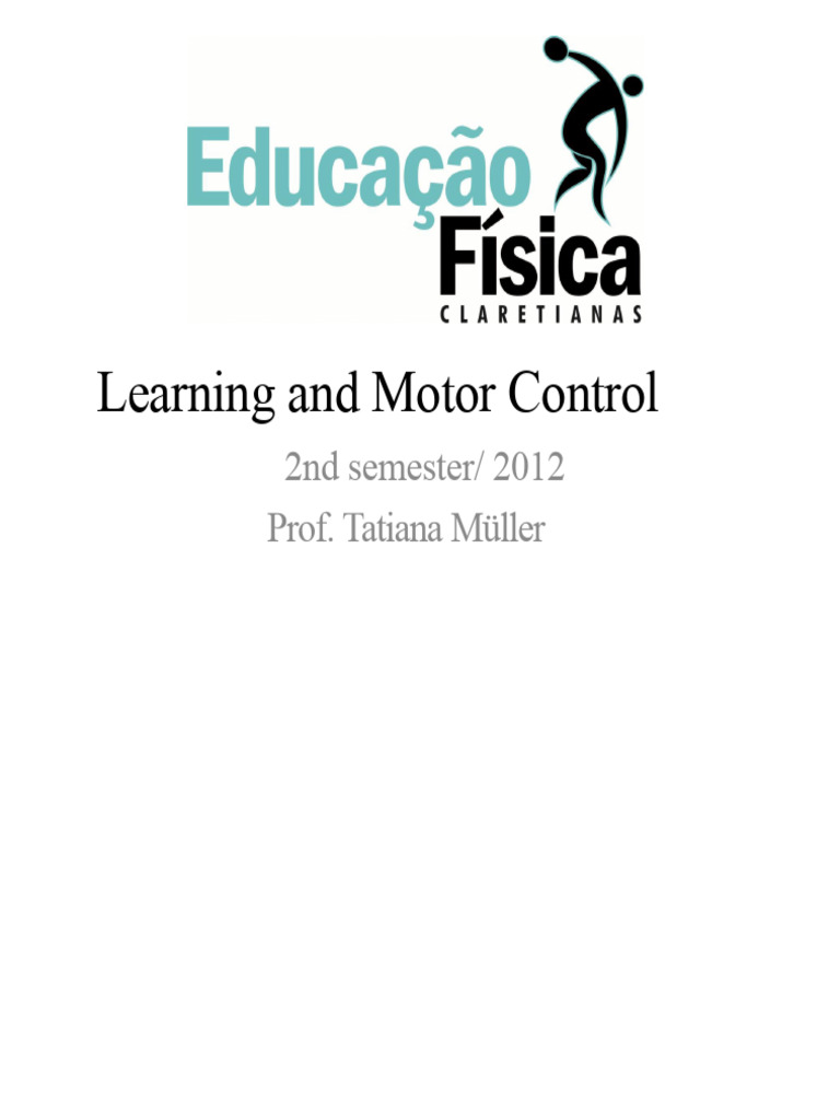 Motor Learning and Control Insights | PDF | Motor Control | Attention
