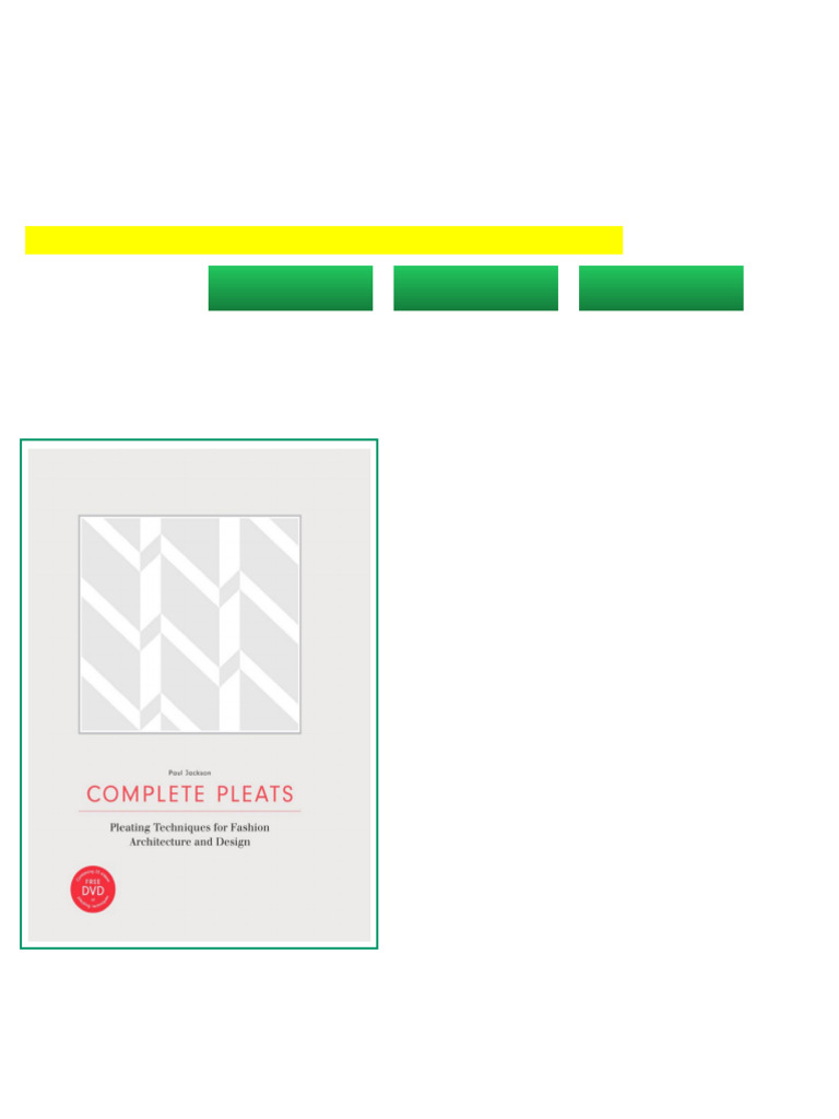 Complete Pleats Pleating Techniques For Fashion Architecture and Design ...