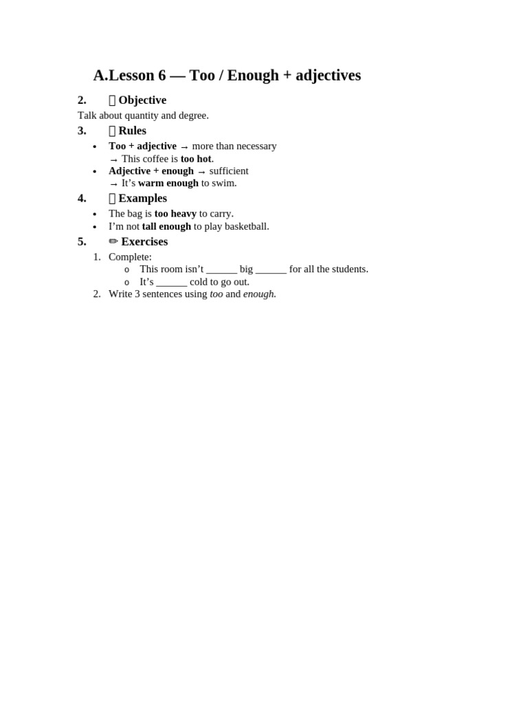 A.Lesson 6 - Too / Enough + Adjectives: 2. Objective 3. Rules | PDF
