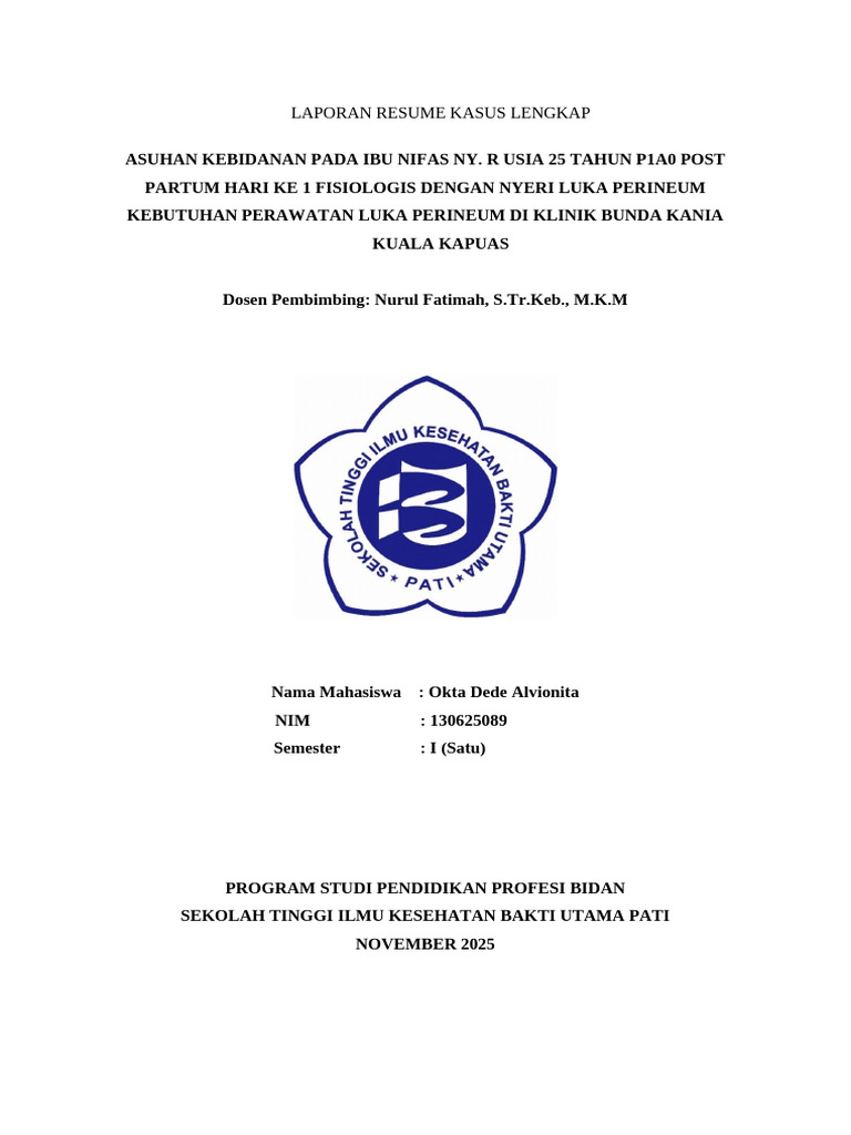 Laporan Resume Kasus Lengkap Peratan Luka Perineum - PKDK - Okta Dede ...
