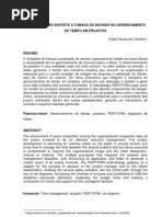 Felipe Neves de Carvalho - PERT/CPM COMO SUPORTE À TOMADA DE DECISÃO NO GERENCIAMENTO DO TEMPO EM PROJETOS