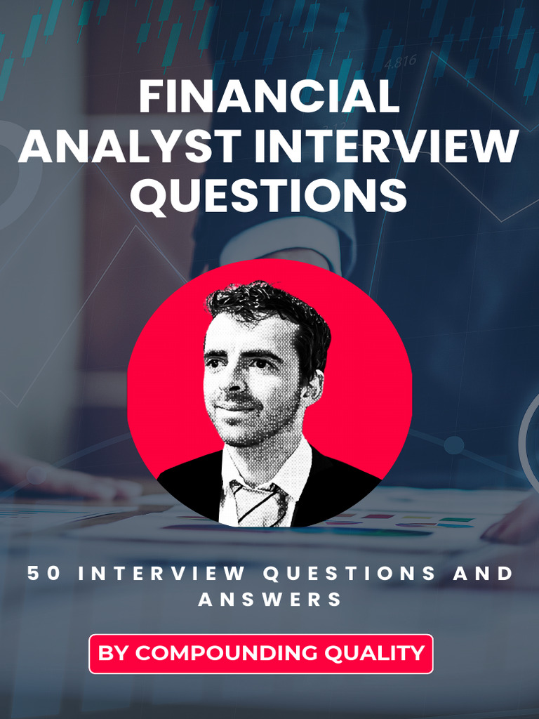 Top Financial Analyst Interview Questions | PDF | Discounted Cash Flow ...