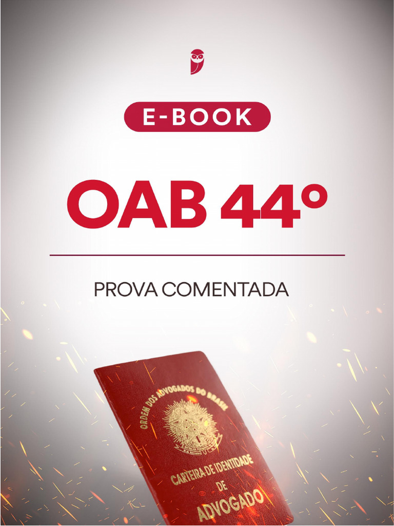 1 Fase OAB 44 PROVA COMENTADA | PDF | Advogado | Constituição