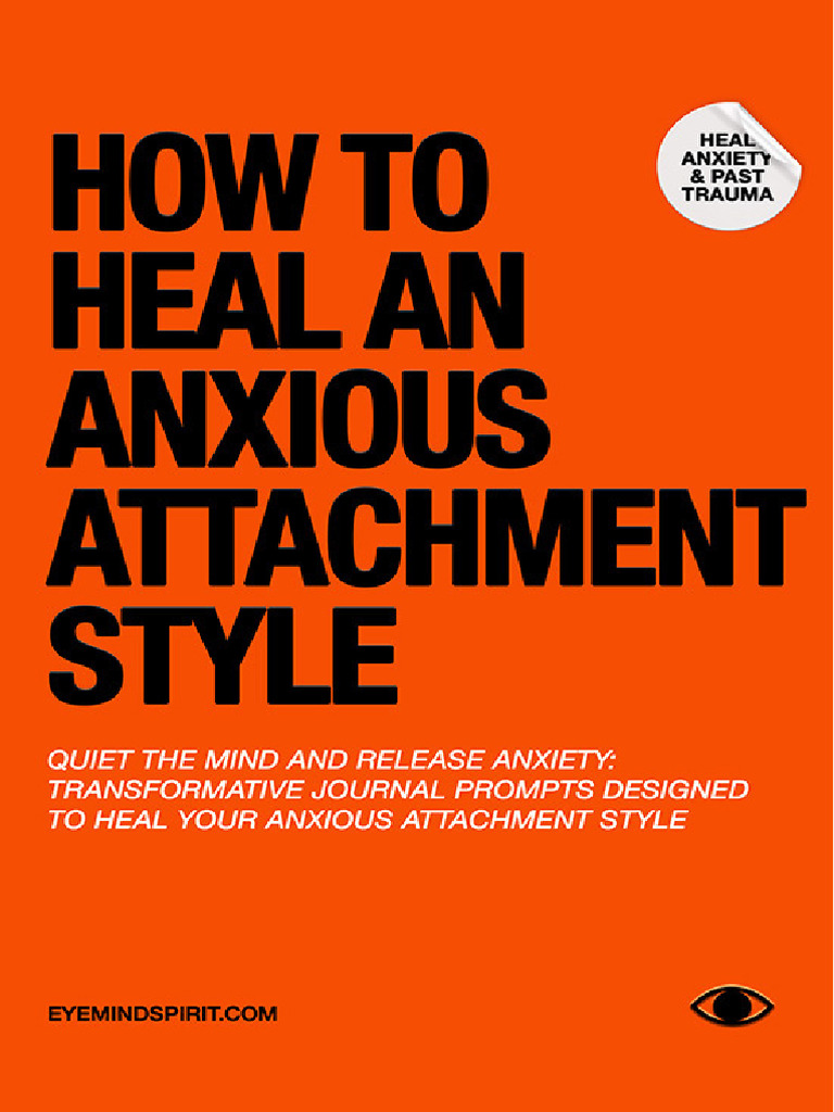Healing Anxious Attachment Style Journal | PDF | Attachment Theory ...