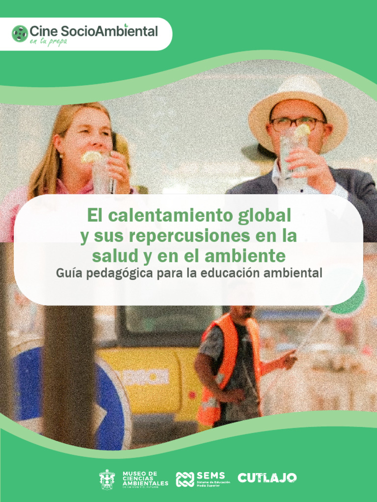 GUIA. El Calentamiento Global y Sus Repercusiones en La Vida y El ...