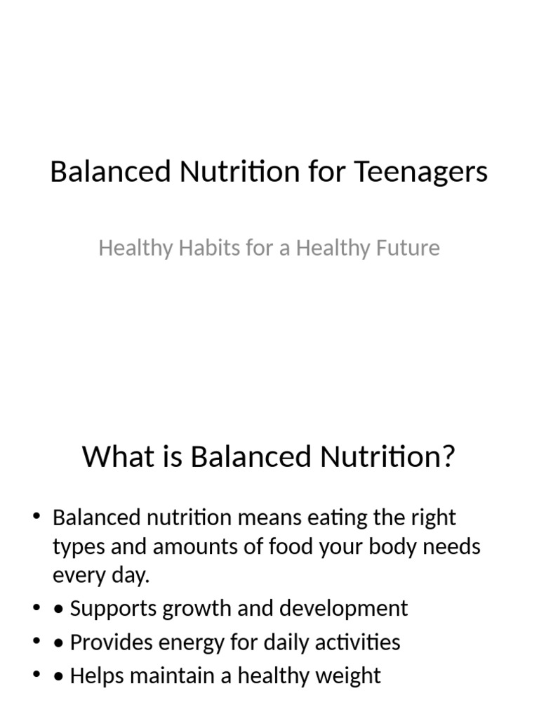 Balanced Nutrition For Teenagers Presentation | PDF
