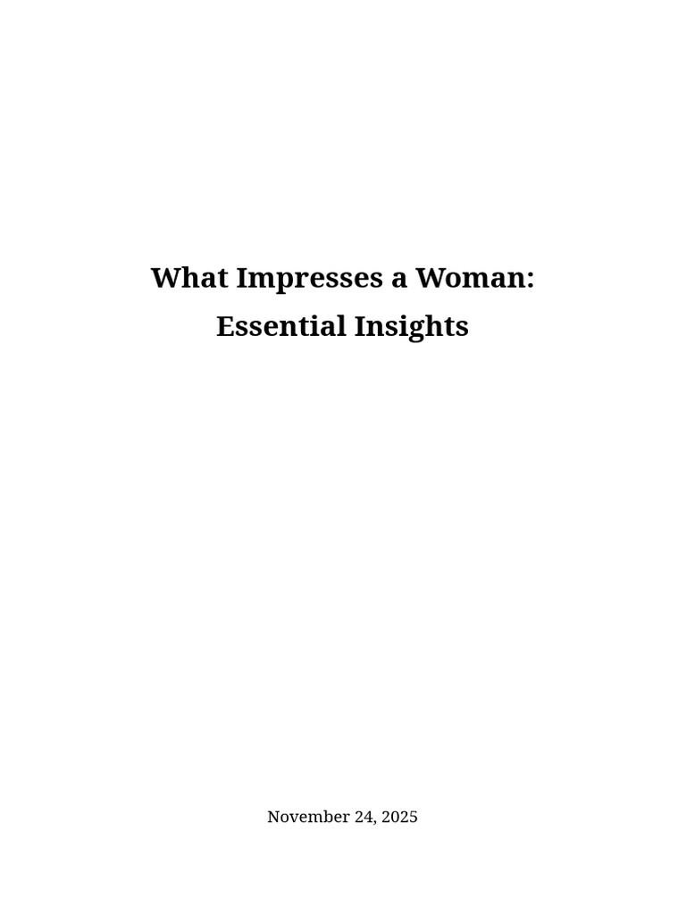 Qualities That Impress Women Explained | PDF | Empathy | Social Psychology