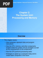 The System Unit: Processing and Memory: Understanding Computers: Today and Tomorrow, 13th Edition