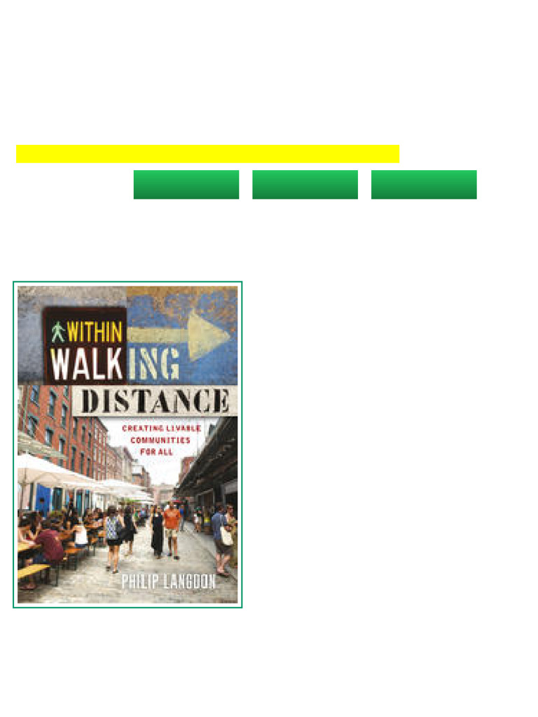 Within Walking Distance Creating Livable Communities for All 1st ...