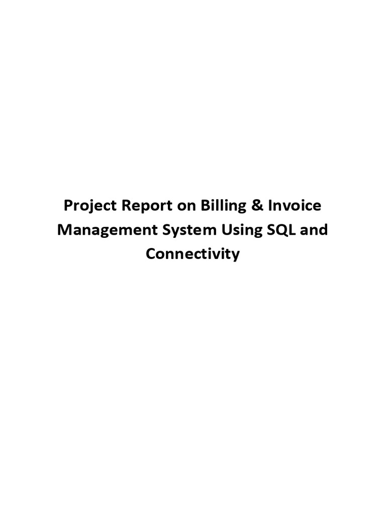 Billing & Invoice Management System Report | PDF | Databases | Invoice
