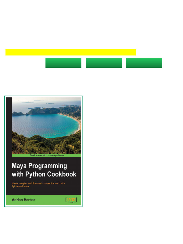 Maya Programming with Python Cookbook 1st Edition Herbez newest edition ...